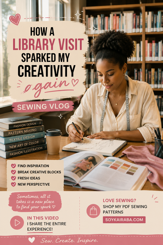 How Visiting the Library Sparked My Sewing Creativity Again